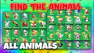 ROBLOX - Find the Animals -  ALL ANIMALS
