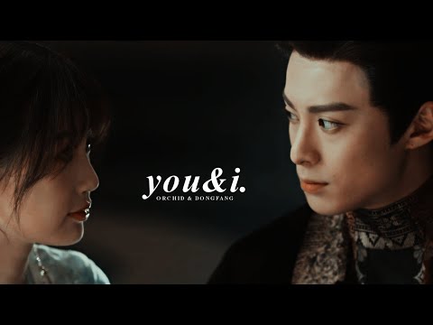 Orchid & Dongfang Qingcang » You & I. [Love Between Fairy And Devil]