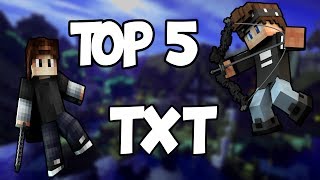 Top 5 TxT #1  1000 FPS!