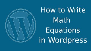 Smartest Way To Type Math Equations In WordPress | Free WP Plugin For LaTeX |  WP QucikLatex Review