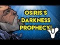 Destiny 2 Lore - The Darkness in Shadowkeep! Osiris&#39;s prophecy | Myelin Games