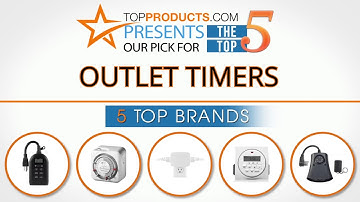 Best Outlet Timer Reviews – How to Choose the Best Outlet Timer
