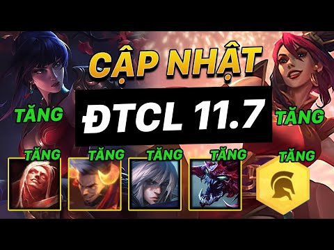 CẬP NHẬT & PHÂN TÍCH PHIÊN BẢN 11.7 ĐTCL | "NỔ HŨ" CÙNG DARIUS!