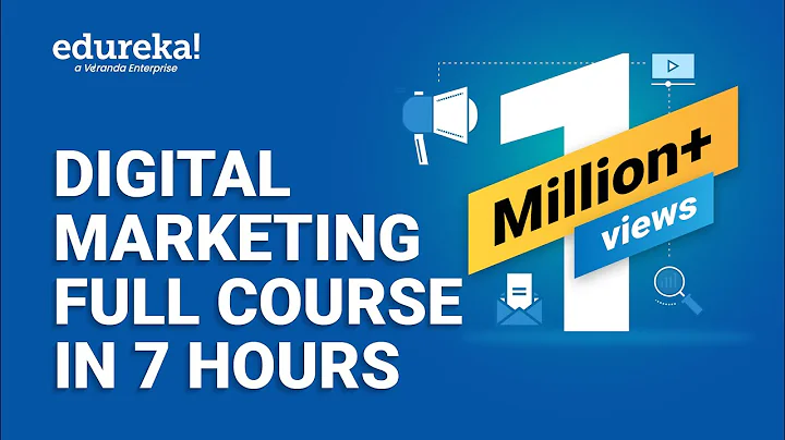 Digital Marketing Course in 7 Hours | Digital Marketing Tutorial for Beginners [2024] | Edureka - DayDayNews