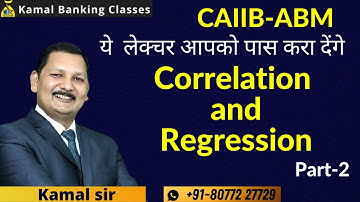 #69 Sure Success Series! CAIIB ABM Correlation and Regression -2 नहीं  समझे तो आज समझिये | Kamal sir