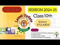 Class 10 | Science Syllabus | SESSION : 2024-25 | NCERT | CBSE latest curriculum | Phoolifa Academy