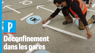 Comment la SNCF prépare les gares au déconfinement à Paris
