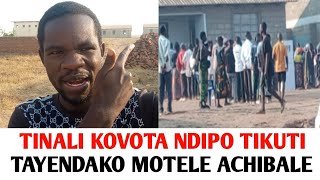 TINALI KOVOTA NDIPO TAYENDAKO MOTELE KUMENEKO ZAYAMBIKA NDITHU