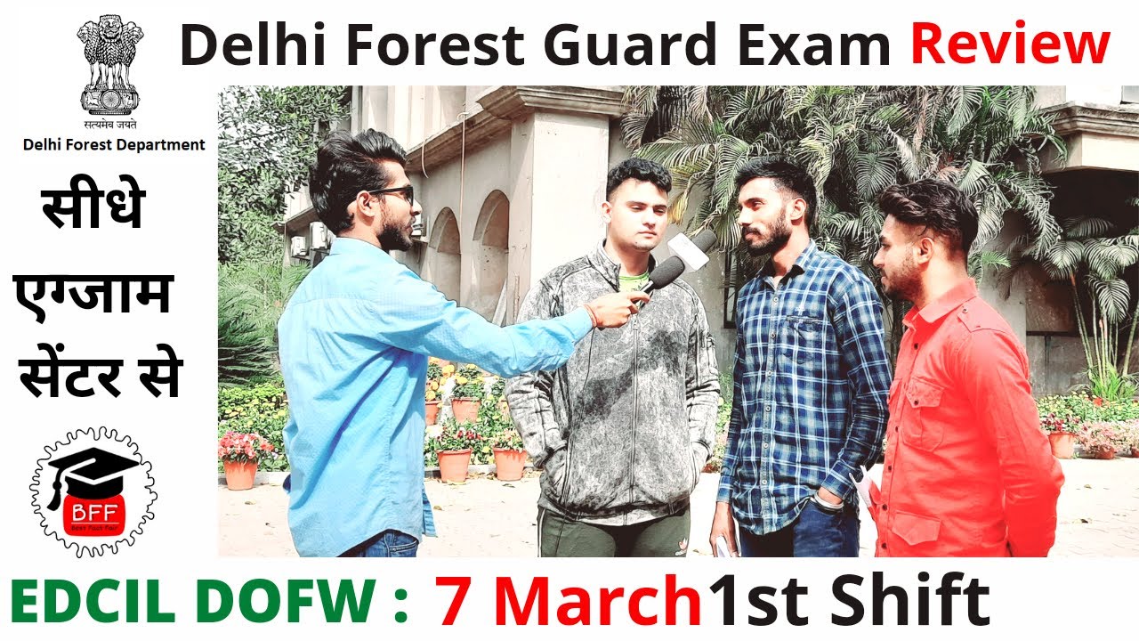 Delhi Forest Guard Exam Review | 1st Shift Question 7 March 2021 | DOFW Exam Review | Best Fact Fair