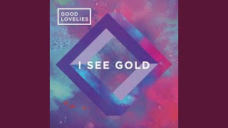 I See Gold