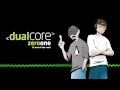 Dual Core - End of the Road