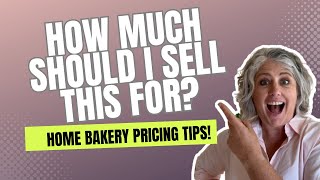 Pricing Baked Goods: How To Do It The Right Way