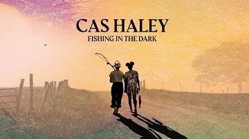 Cas Haley - Fishing In The Dark (Reggae Cover) [Official Audio]