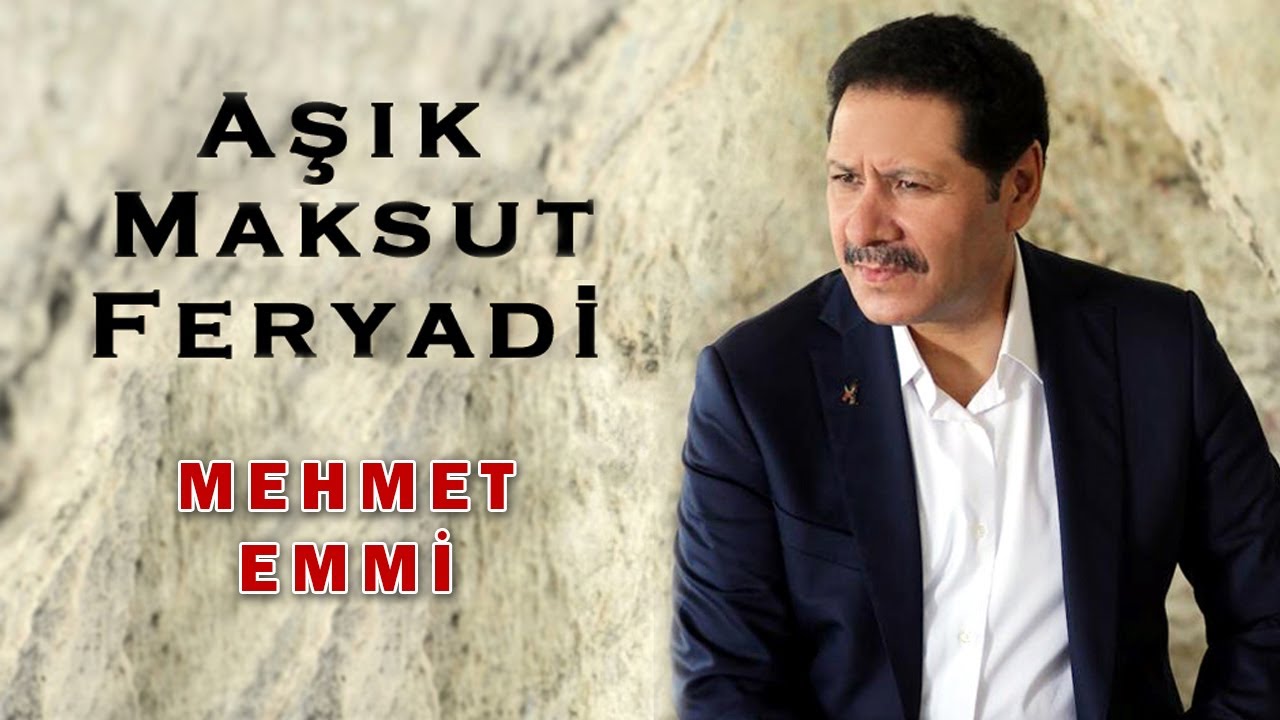 Aşık Maksut Feryadi -  Mehmet Emmi [Official Audio]