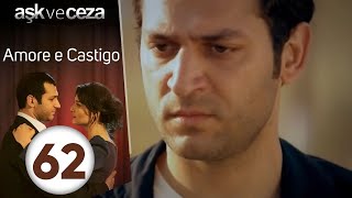 Amore e Castigo - Episodio 62