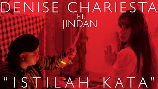 DENISE CHARIESTA FT. HABIB JINDAN - ISTILAH KATA