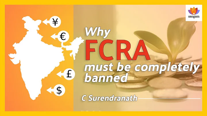 Why FCRA must be completely banned | C Surendranath