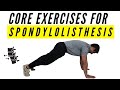 Core exercises for Spondylolisthesis