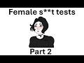 List of female s**t tests (part 2)