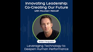 Leveraging Technology to Deepen Human Performance Net Worth