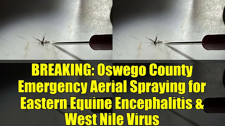 BREAKING: Oswego County Emergency Aerial Spraying for Eastern Equine Encephalitis & West Nile Virus