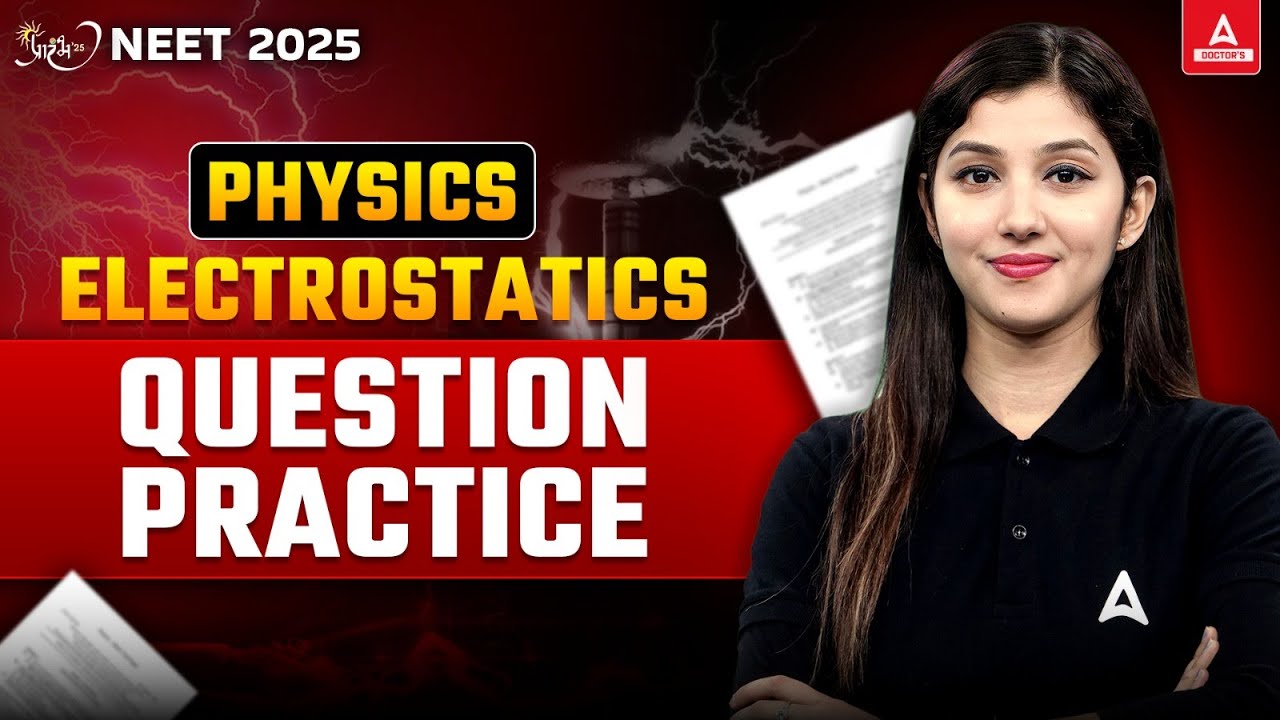 electrostatics-class-12-questions-practice-complete-neet-2025-physics
