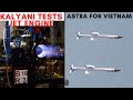 Kalyani test JET engine | DRDO Antidrone mass production | Astra for Vietnam