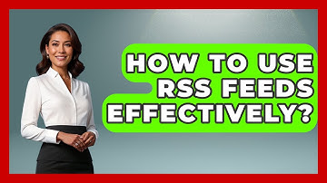 How To Use RSS Feeds Effectively? - The Time Management Pro