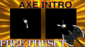 Axe Intro Like Alight Motion #1 | Free Preset ?