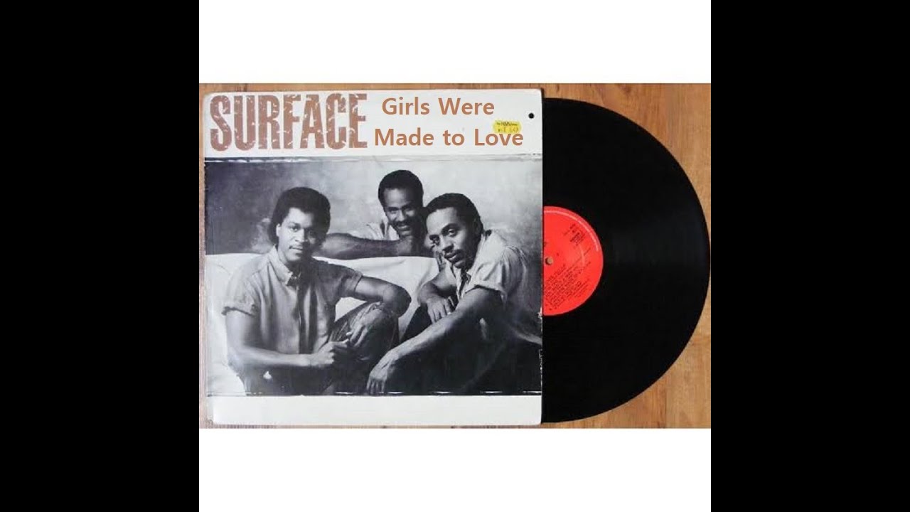 "surface"  "Girls Were Made to Love"  1986