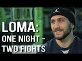 LOMA: one night - two fights. INTERVIEW. English subtitles. ЛOMA: отбоксирую в один вечер два боя.