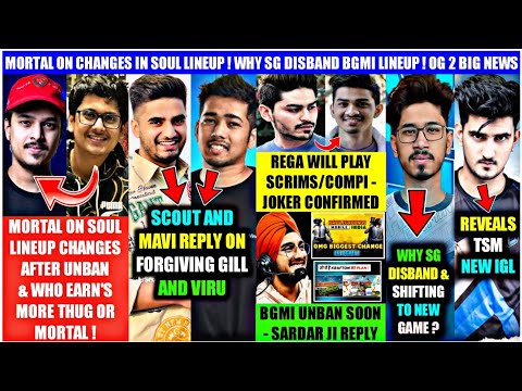 SOUL LINEUP CHANGES😳WHO EARNS MORE - THUG/MORTAL😱WHY SG DISBAND! TSM NEW IGL😳SCOUT MAVI ON VIRU GILL