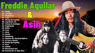 Freddie Aguilar &amp; Asin Nonstop Opm Tagalog Songs - Freddie Aguilar &amp; Asin Mga Musikang Kay Sarap