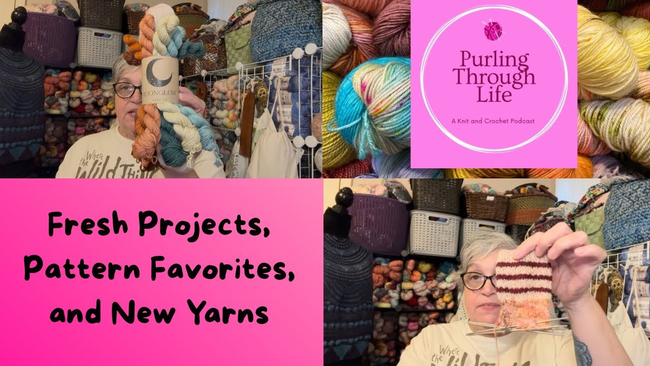 Purling Through Life, Episode 40.11/13/2025. Staying Consistent, New Projects, New Patterns & Yarn. 