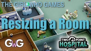 Two Point Hospital- Resizing a Room