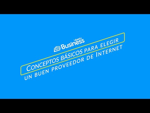 Conceptos básicos para elegir un buen servicio de internet  pa tu negocio.