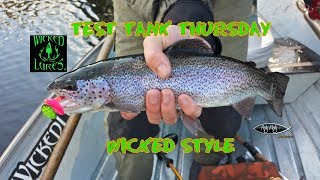 Test Tank Thursday Wicked Lures 