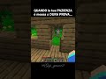 QUANDO la tua PAZIENZA è messa a DURA PROVA...🥀💔 #minecraft