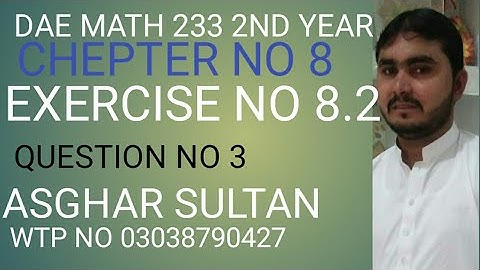 dae math 233 2nd year chapter no 8 exercise no 8.2 Question no 3