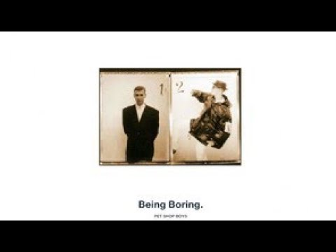 Pet shop boys - Being boring (2001 remaster)