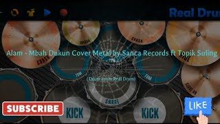 Alam - Mbah Dukun Cover Metal by Sanca Records ft Topik Suling || Drum cover || Real Drum