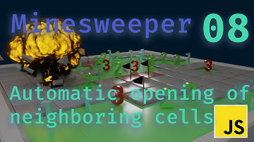 JS. Minesweeper Game. Automatic opening of neighboring cells