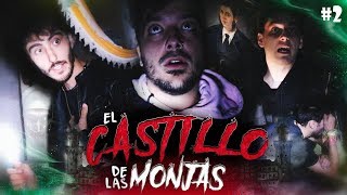 El Castillo Paranormal de Las Monjas - Atrapados en el Más Allá #2