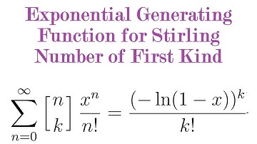 Exponential Generating Function for Stirling Number of first kind