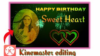 Happy Birthday || Happy birthday video editing in kinemaster || Happy birthday video kaise banaye 🔥🔥 screenshot 5