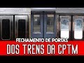 Cptm  fechamento de portas dos trens da cptm  especial 6000 inscritos