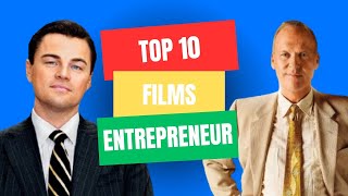 LES 10 MEILLEURS FILMS D'ENTREPRENEURS