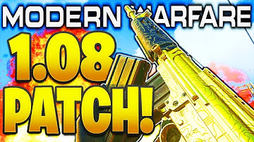 MODERN WARFARE 1.08 PATCH NOTES! PATCH UPDATE 1.08 MODERN WARFARE PS4/XBOX/PC WEAPON BUFFS + MORE!