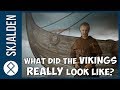 What did the Vikings look like in the Viking age?