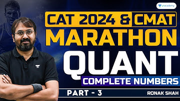 CAT 2024 QUANT | Complete Numbers Marathon Part -03 | Ronak Shah